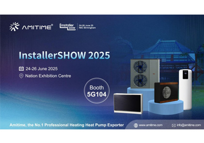 AMITIME invites you to InstallerSHOW 2025 to discover green heating solutions!
