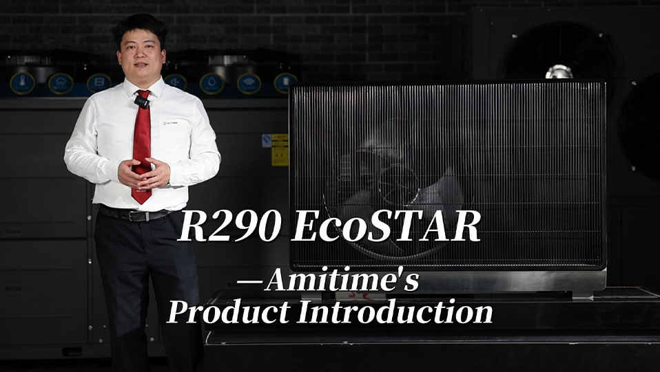 R290 EcoSTAR-Amitime's Product Introduction
